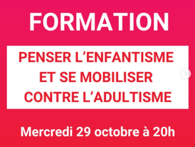 Formation &laquo;&nbsp;Penser l&rsquo;enfantisme et se mobiliser contre l&rsquo;adultisme&nbsp;&raquo;